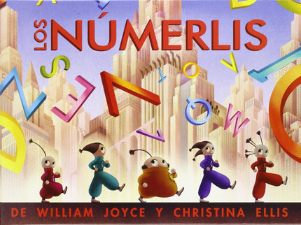 Libro Los Numerlis: De los creadores de Los fantásticos libros voladores del Sr. Morris Lessmore llega un extraordinaria
