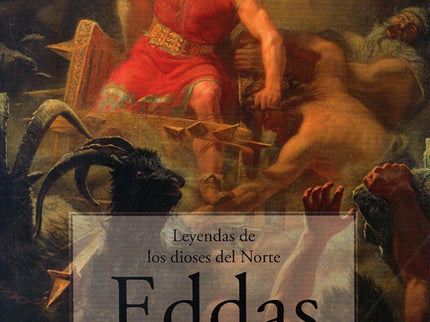 Eddas. Leyendas De Los Dioses Del Norte