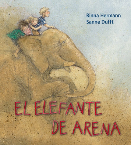 Libro El Elefante De Arena: Pablo se va a jugar al parque y espera a que lleguen sus amigos. Cuando empieza a dibujar fo