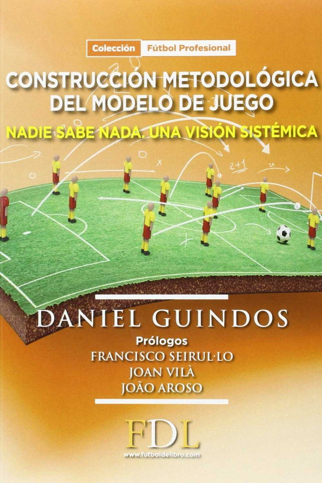 Libro Construcción Metodológica Del Modelo De Juego: .