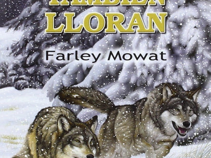 Libro Lobos Tambien Lloran, Los: La fascinante historia real de un biólogo que es enviado a vivir entre los lobos con la misión de averiguar la verdad sobre la