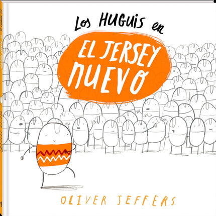 Libro El Huguis En El Jersey Nuevo: Los Huguis son todos idénticos. Todos tienen el mismo aspecto, piensan lo mismo y ha