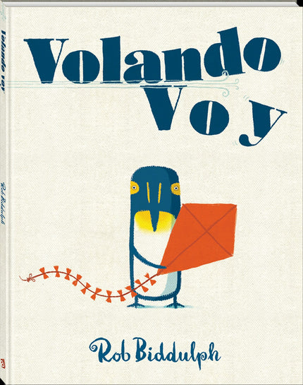 Libro Volando Voy: Un día de viento, una cometa recién estrenada, para Azul, el pingüino, es el primer vuelo de la tempo