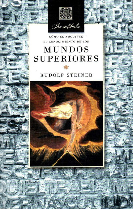 Como Se Adquiere El Conocimiento De Los Mundos Superiores