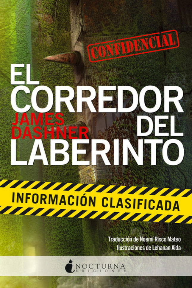 Libro El Corredor Del Laberinto:la Información Clasificada: CRUEL ES BUENA. . . ¿O NO? Con afán de responder a esa pregu