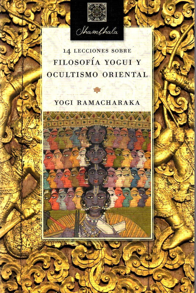 14 Lecciones Sobre Filosofia Yogui Y Ocultismo Oriental