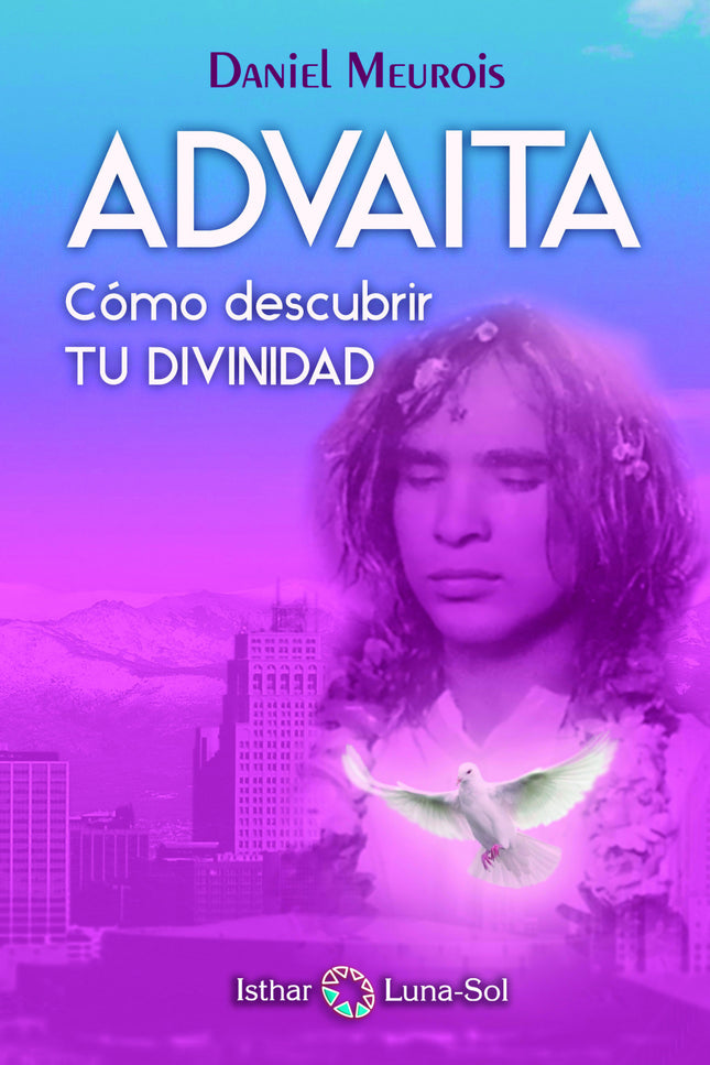 Libro Advaita: 'Este libro aborda el punto más importante que pueda existir en la vida de un ser humano: el reconocimien