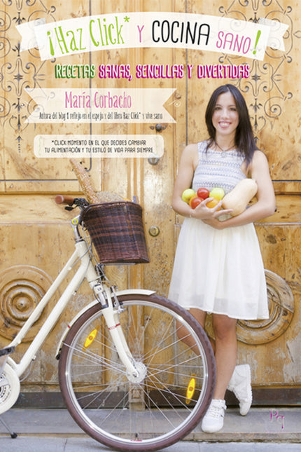 ¡Haz click y cocina sano! - María Corbacho - OTRO FORMATO LIBRO