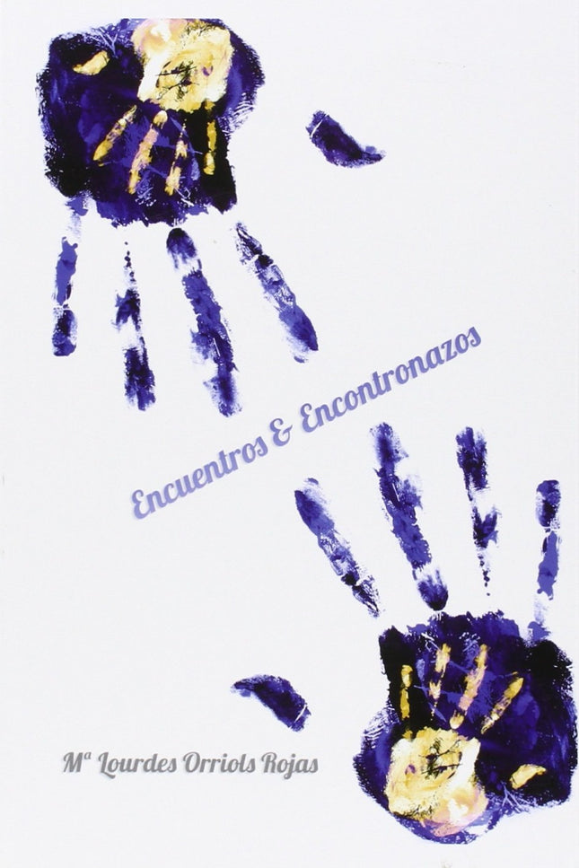 Libro Encuentros Y Encontronazos: .