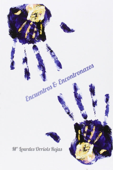 Libro Encuentros Y Encontronazos: .