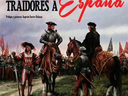 Libro Grandes Traidores A España: Grandes traidores a España descubre al ciudadano de a pie, que solo gracias a la perfi