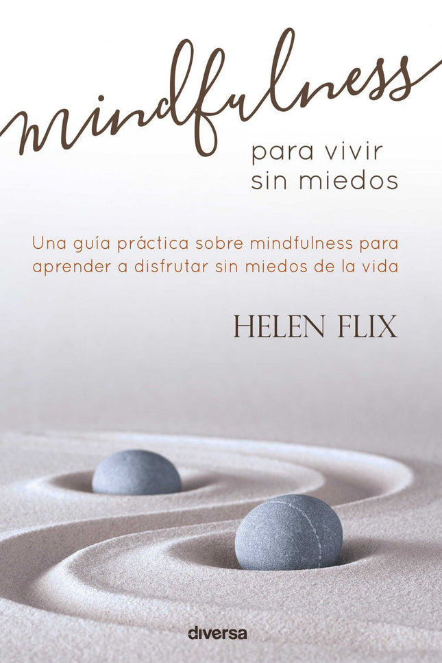 Libro Mindfulness Para Vivir Sin Miedos: .