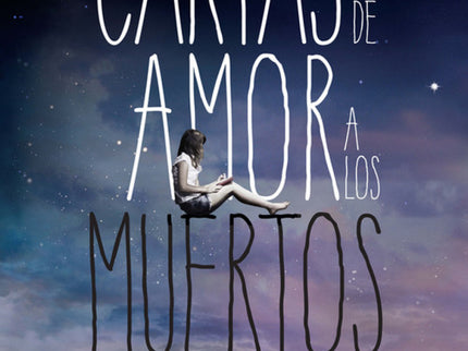 Cartas De Amor A Los Muertos