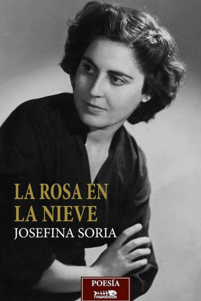 Libro La Rosa En La Nieve: Un homenaje de amantes de la poesía a la poeta manchega. Un libro que recoge fragmentos de sus libros...