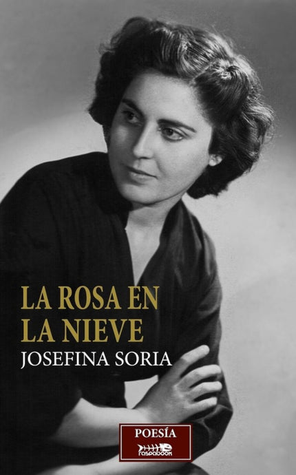 Libro La Rosa En La Nieve: Un homenaje de amantes de la poesía a la poeta manchega. Un libro que recoge fragmentos de sus libros...