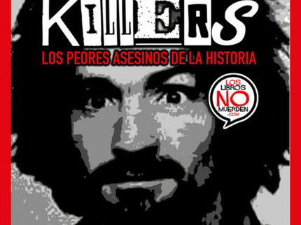 Libro Killers: Charles Manson, el Estrangulador de Boston, Jack el Destripador en el plano internacional y Jarabo, la en