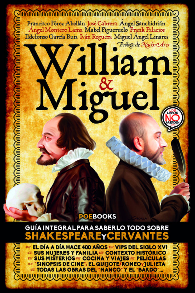 Libro William &amp;miguel: En 2016 se celebró el 400º aniversario de las muertes de Miguel de Cervantes(22 de abril de 1