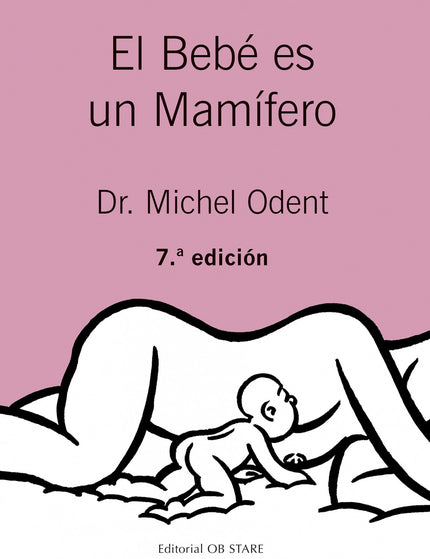 Libro El Bebé Es Un Mamífero: .