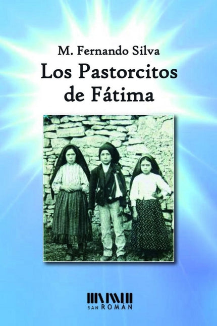Libro Los Pastorcitos De Fátima: 'NOTA DEL AUTOR:Cuando se publicó la primera edición de ''Pastorinhos de Fátima'', envi