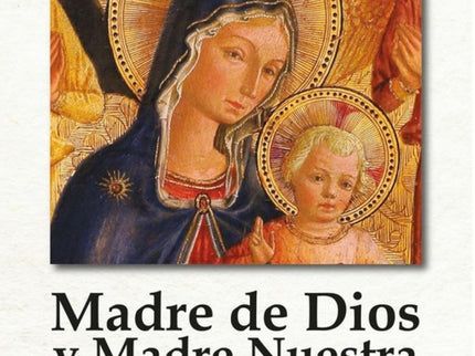 Libro Madre De Dios Y Madre Nuestra: En las tres apariciones hay un mensaje que invita a la conversión y una progresiva 