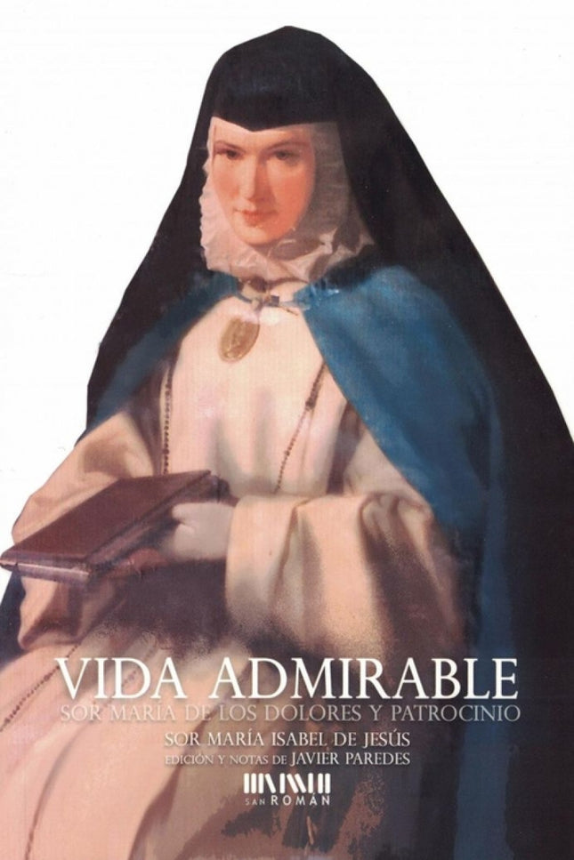 Libro Vida Admirable: 'El catedrático de Historia Contemporánea Javier Paredes lleva más de tres décadas estudiando la f