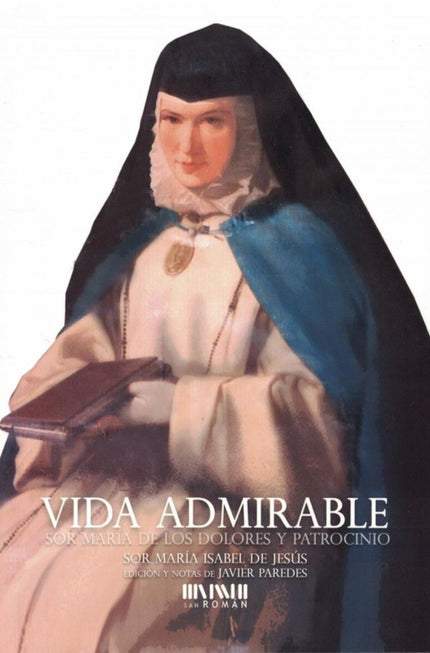 Libro Vida Admirable: 'El catedrático de Historia Contemporánea Javier Paredes lleva más de tres décadas estudiando la f