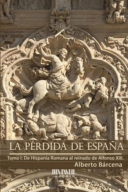 Libro La Pérdida De España. De La Hispania Romana Al Reinado De Alfonso: El autor, experto en esta materia, describe en este libro la Historia de España como el enfrentamiento entre las dos Españas. El enfrentamiento, según Bárcena, empezó siendo religioso, siguió y sigue siéndolo, por encima de las diferencias políticas y sociales.