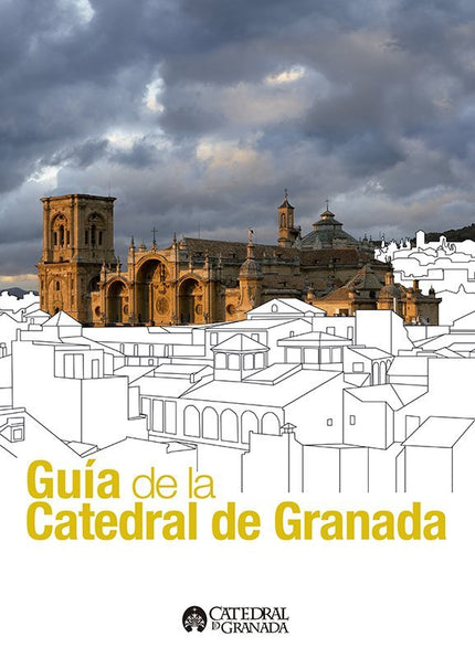 Guía de la Catedral de Granada - Pedro Salmerón Escobar - Tapa blanda