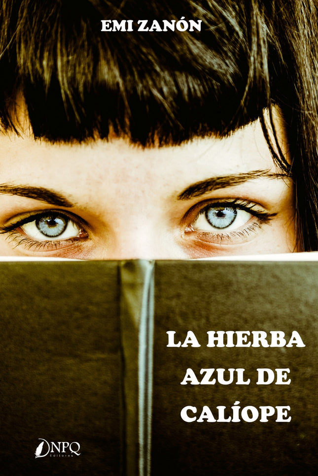 Libro La Hierba Azul De Caliope: .