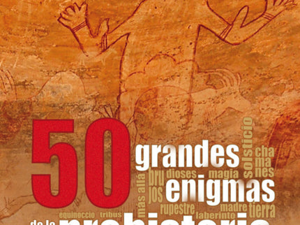 Libro 50 Grandes Enigmas De La Prehistoria: Este libro es un viaje por los más sorprendentes enigmas de la Prehistoria. 