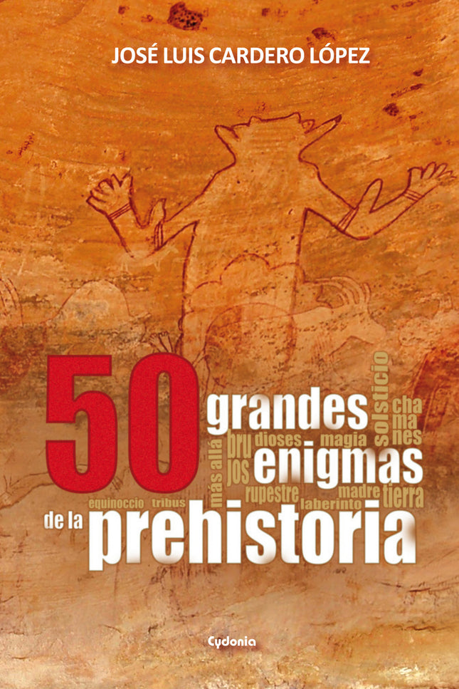 Libro 50 Grandes Enigmas De La Prehistoria: Este libro es un viaje por los más sorprendentes enigmas de la Prehistoria. 
