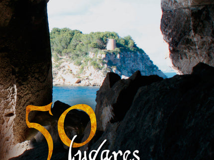 Libro 50 Lugares Mágicos De Baleares: El lector descubrirá relatos legendarios, crónicas misteriosas, tradiciones pagana