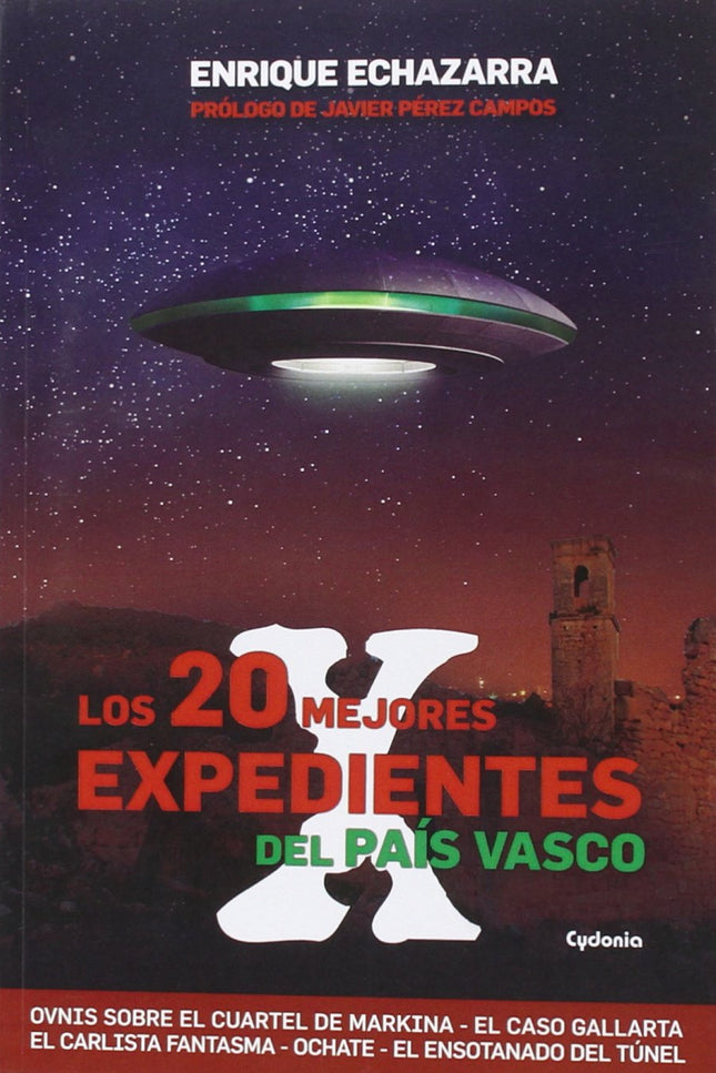 Libro Los 20 Mejores Expedientes Del País Vasco: En este libro, entre otros asuntos, descubrirá que:-El Ejército investi