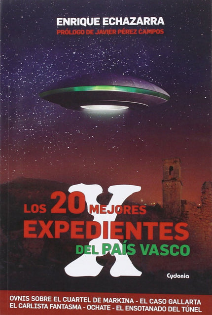Libro Los 20 Mejores Expedientes Del País Vasco: En este libro, entre otros asuntos, descubrirá que:-El Ejército investi