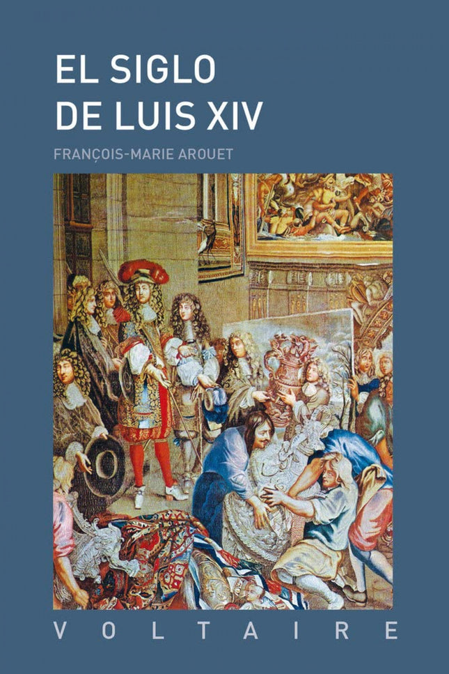 El Siglo De Luis Xiv
