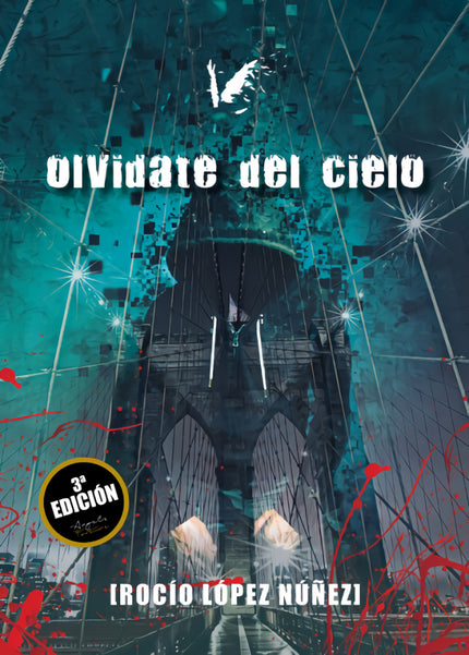 Libro Olvídate Del Cielo: Los primeros rayos del sol iluminan la ciudad de Nueva York, mientras el cuerpo del joven Scott Rose cae al suelo sin vida bajo el puente de Brooklyn. Cuando horas más tarde el detective Evan Reed analiza el cadáver, no puede sospechar que ese caso está a punto de convertirse en el mayor rompecabezas de su carrera.