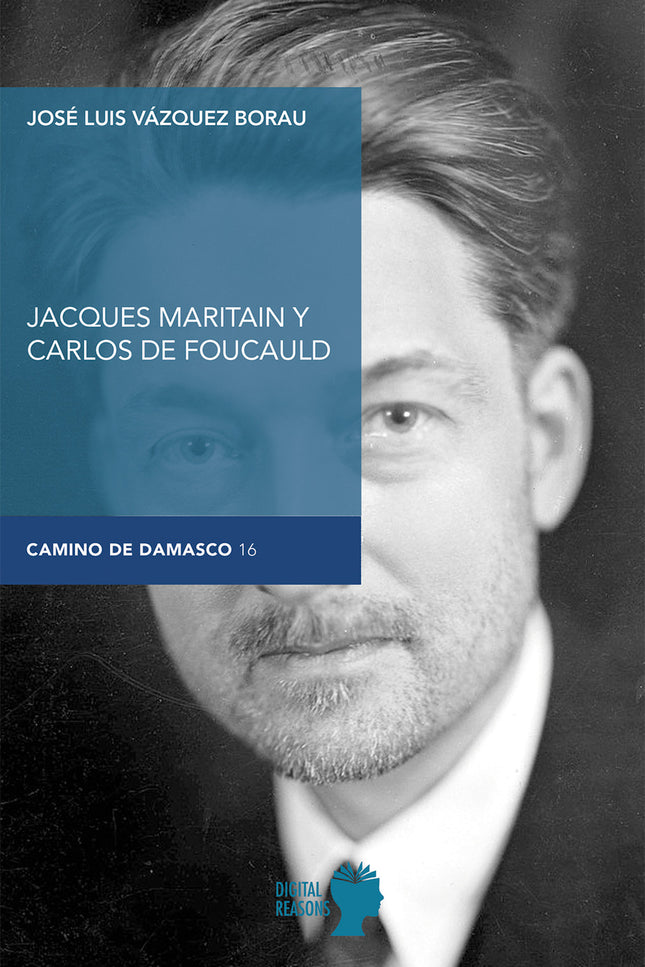 Jacques Maritain Y Carlos De Foucauld