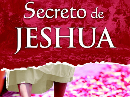 Libro El Libro Secreto De Jeshua: Este es el primer tomo de una obra esperada desde hace mucho tiempo: La restitución de