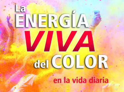 Libro La Energía Viva Del Color: El color nos acompaña paso a paso durante toda la vida. El color es luz, y luz es lo que buscamos y es quizá de lo que más adolecemos: lucidez, fluidez y claridad para el Camino.