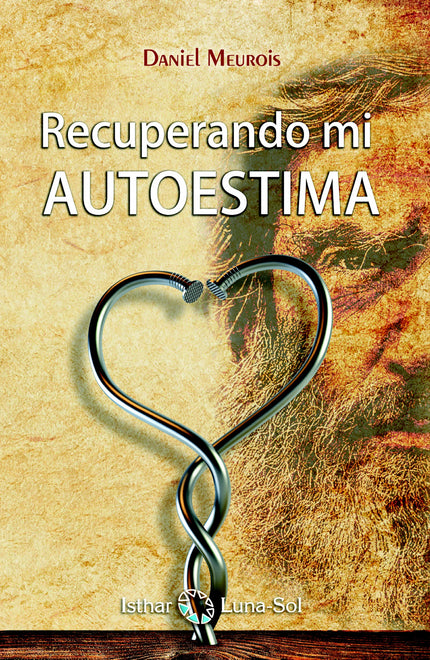 Libro Recuperando Mi Autoestima: 'Recuperando mi AUTOESTIMA” es una exploración del sentimiento de culpabilidad en una o