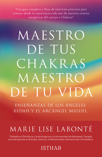 Libro Maestro De Tus Chakras, Maestro De Tu Vida: En esta obra, Marie Lise Labonté nos ofrece una enseñanza totalmente d