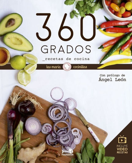Libro 360 Grados: Sabemos que el mundo de la Gastronomía vive sus años dorados y que los blogs de cocina inundan las red