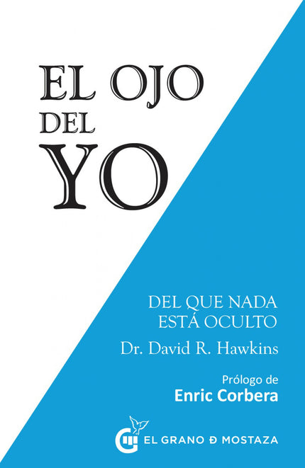 El ojo del yo - David R. Hawkins - TAPA BLANDA O BOLSILLO