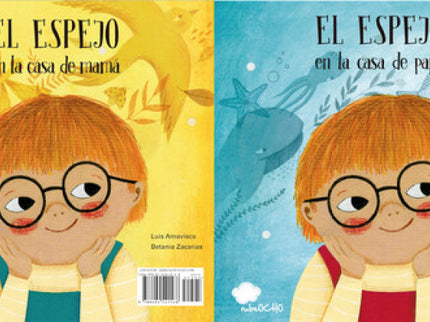 Libro El Espejo En La Casa De Mamá/El Espejo En La Casa De Papá: Este libro tiene dos historias. Puedes abrir el libro p