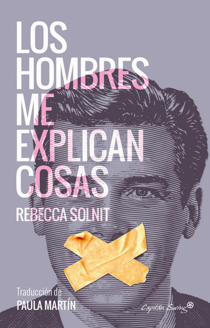Libro Los Hombres Me Explican Cosas: Experiencia personal de cómo los hombres muestran una autoridad que no se han ganad