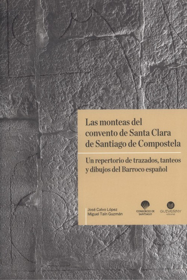 Portada del libro Las Monteas Del Convento De Santa Clara De Santiago De Compostela