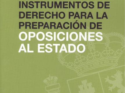Portada del libro Instrumentos De Derecho Para La Preparación De Oposiciones Del Estado