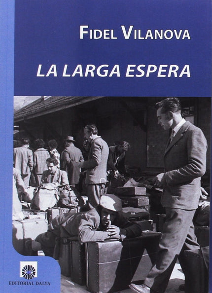 Libro La Larga Espera: Un dia de la posguerra española, la joven Margarita aparece en Camposines, pueblo imaginario de l