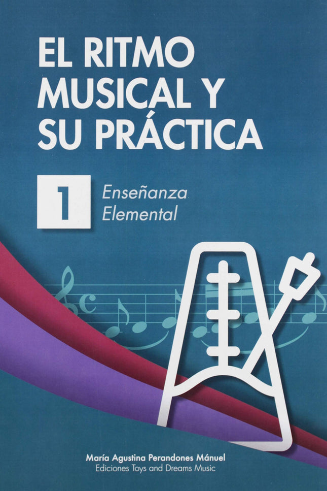 Portada del libro El Ritmo Musical Y Su Práctica 1