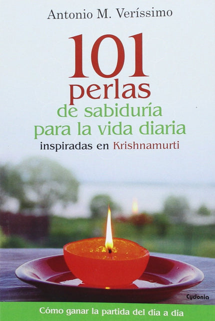 Libro 101 Perlas De Sabiduría Para La Vida Diaria: Jiddu Krishnamurti (1895-1986) está considerado el maestro espiritual